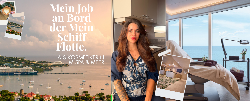 Kosmetikerin Kreuzfahrtschiff Jobs: So sieht der Spa-Alltag an Bord der Mein Schiff Flotte aus